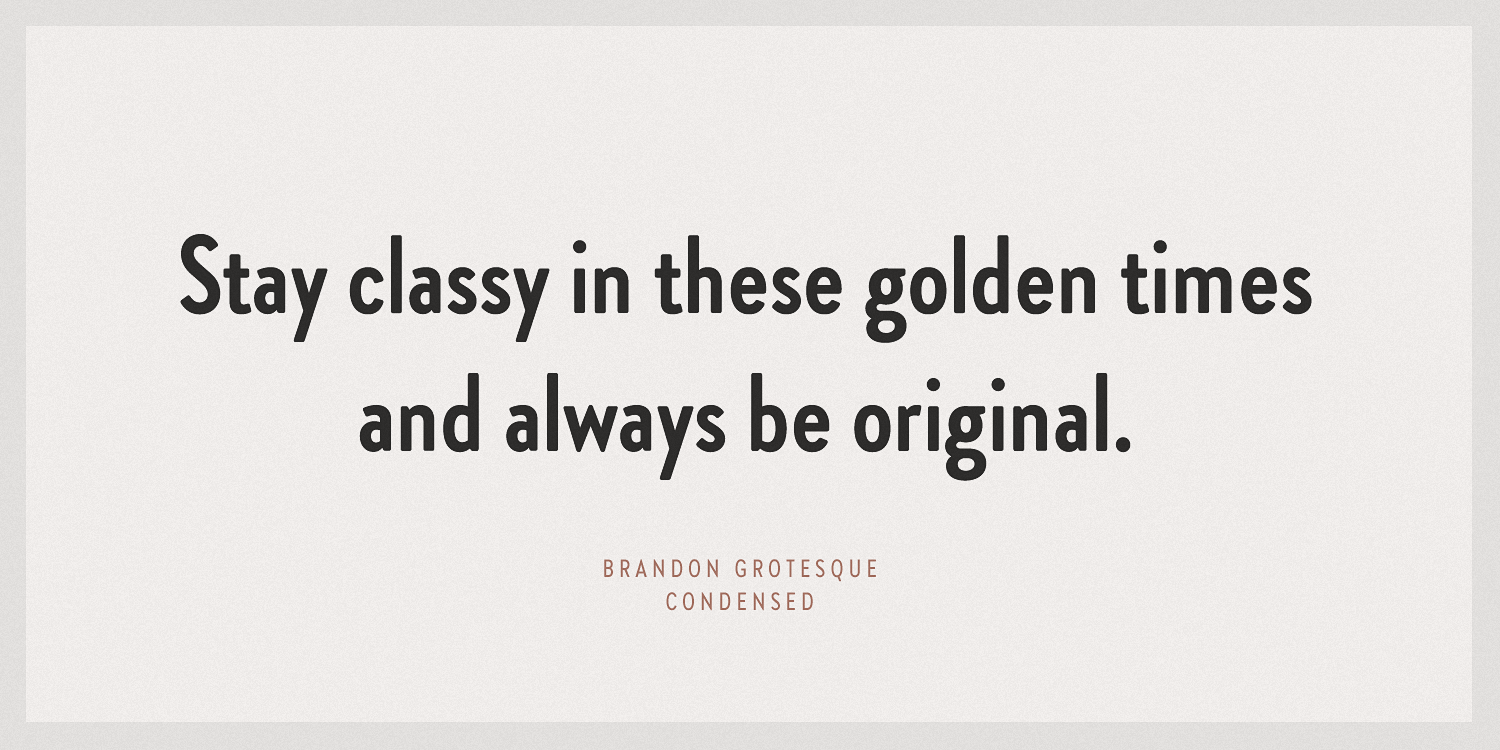 Brandon Grotesque Condensed